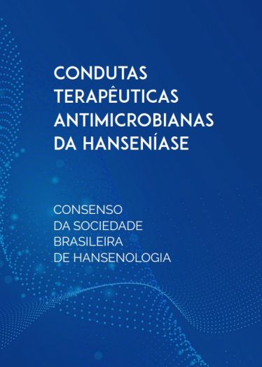 CONDUTAS TERAPÊUTICAS ANTIMICROBIANAS DA HANSENÍASE