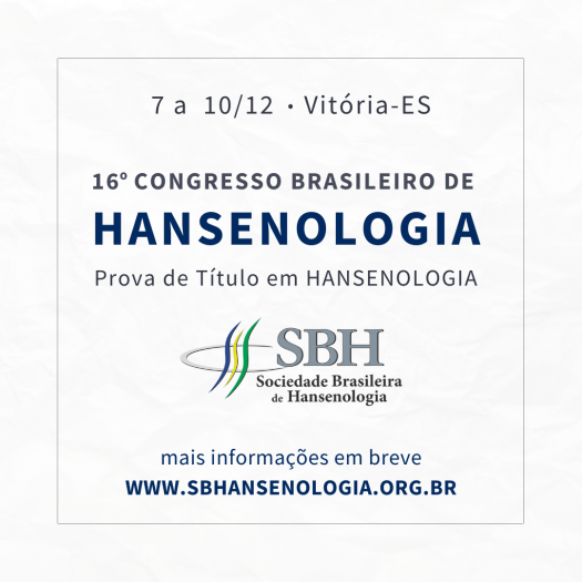 Sociedade Brasileira de Hansenologia realiza a 16ª edição Congresso Brasileiro em dezembro